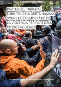Pautes del Tribunal Europeu dels Drets Humans sobre l’ús democràtic de la violència per part dels cossos policials